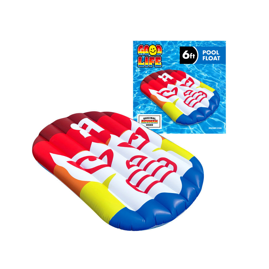 Good Life Pool Float